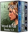 The Wyrd and Fae Series, Books 1-3: Give Me, Bride of Fae, and Fever Mist