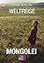 Weltreise: Mongolei