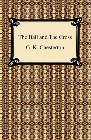 The Ball and the Cross [with Biographical Introduction]