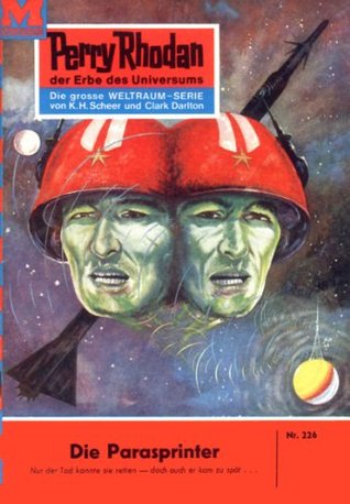 Perry Rhodan 226: Die Parasprinter: Perry Rhodan-Zyklus "Die Meister der Insel" (Perry Rhodan-Erstauflage) (German Edition)