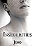 Insecurities