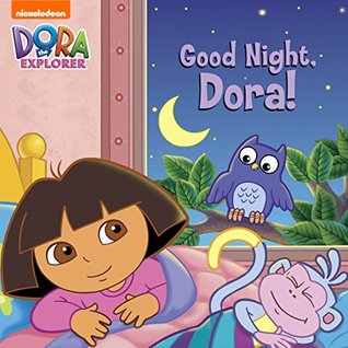 Good Night, Dora! (Dora the Explorer)