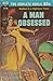 A Man Obsessed & The Last Planet by Alan E. Nourse