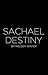 Sachael Destiny (Mine, #4)