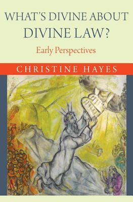 What's Divine about Divine Law?: Early Perspectives (Hardcover)