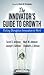 Innovator's Guide to Growth: Putting Disruptive Innovation to Work (Harvard Business School Press)