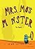 Mrs Mo's Monster