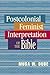 Postcolonial Feminist Interpretation of the Bible