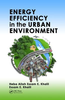 Energy Efficiency in the Urban Environment (Mechanical and Aerospace Engineering)