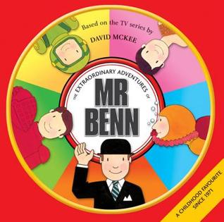 The Extraordinary Adventures of Mr. Benn (Hardcover)