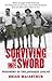 Surviving The Sword: Prison...