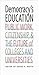 Democracy's Education: Public Work, Citizenship, and the Future of Colleges and Universities