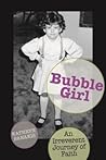 Bubble Girl: An I...