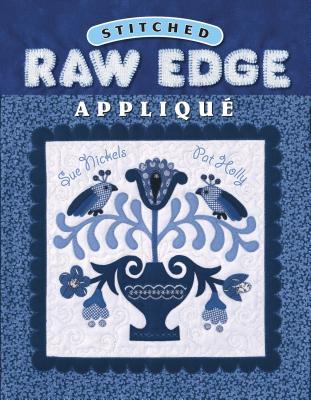 Stitched Raw Edge Applique (Paperback)