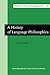 A History of Language Philosophies by Lia Formigari