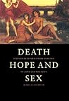 Death, Hope and Sex: Steps to an Evolutionary Ecology of Mind and Morality