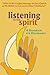 Listening to the Spirit: A Handbook for Discernment