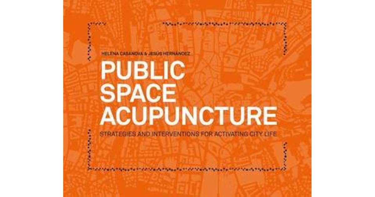 Public Space Acupuncture by Helena Casanova