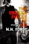 The Broken Pieces of Us by M.N. Forgy