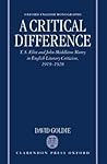 A Critical Difference: T.S. Eliot and John Middleton Murry in English Literary Criticism, 1919-1928