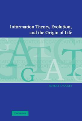 Information Theory, Evolution, and the Origin of Life (Hardcover)
