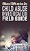 Child Abuse Investigation Field Guide