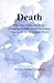 Death: What Does It Feel Li...