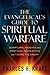 The Evangelical's Guide to Spiritual Warfare by Charles H. Kraft