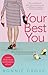 Your Best You: Discovering and Developing the Strengths God Gave You