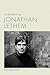 Understanding Jonathan Lethem (Understanding Contemporary American Literature)