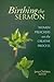 Birthing the Sermon by Jana L Childrers Birthing the Sermon by Jana L Childrers