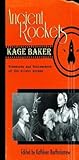 Ancient Rockets by Kage Baker