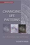 Changing Life Patterns: Adult Development in Spiritual Direction