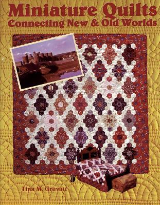 Miniature Quilts: Connecting New & Old Worlds