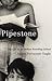 Pipestone: My Life in an In...