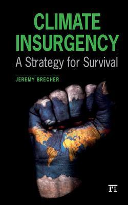 Climate Insurgency: A Strategy for Survival