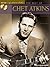 The Best of Chet Atkins: A Step-by-Step Breakdown of the Styles and Techniques of the Father of Country Guitar (Guitar Signature Licks) - Book/Online Audio