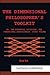 The Dimensional Philosopher's Toolkit: or, The Essential Criticism; The Dimensional Encyclopedia, First Volume (Re-Issued Paperback Edition)