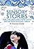 Sensory Stories for Children and Teens with Special Educational Needs: A Practical Guide