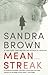 Mean Streak by Sandra       Brown