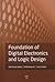 Foundation of Digital Electronics and Logic Design