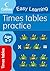 Times Tables Practice (Collins Easy Learning Age 5-7)