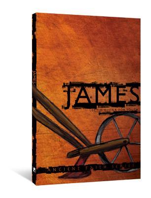 James: Lectio Divina for Youth (Ancient Faith)