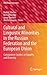 Cultural and Linguistic Minorities in the Russian Federation and the European Union: Comparative Studies on Equality and Diversity (Multilingual Education, 13)