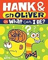 Hank & Snoliver in What Can I Be?