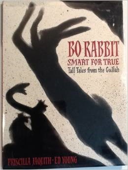 Bo Rabbit Smart for True: Tall Tales From the Gullah (Hardcover)