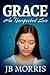 Grace an Unexpected Love
