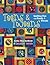 Teens & Tweens, Quilting Fun with Family & Friends by Anita Shackelford