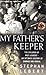 My Father's Keeper: The Chi...