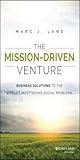 The Mission-Driven Venture: Business Solutions and Earned Revenue Strategies for Nonprofits